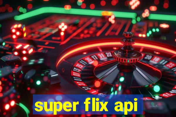 super flix api